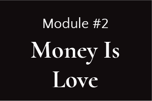 Module #2 - Money is Love